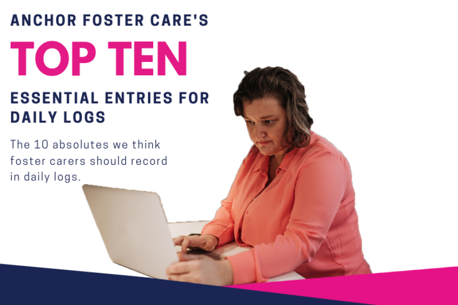 10 Essential Entries for Foster Carer Logs 